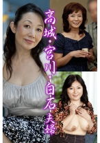 高城・宮川・白石夫婦 - 嗚呼、素人 - 371AHSHIRO-189